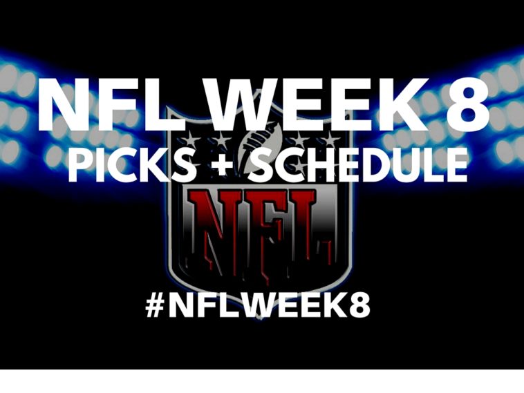 Week 8 NFL Picks and Schedule